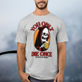 Camiseta Você Só Morre Uma Vez pela Reaper Clothing