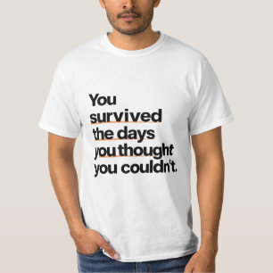 Camiseta Você Sobreviveu: Impressão de Cotação de Sobrevivê