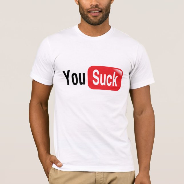 Camiseta Você suga (Frente)