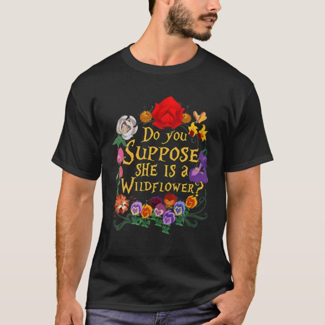 CAMISETA VOCÊ SUPÕE QUE ELA É UM FLOWER ESSENCIAL? (Frente)