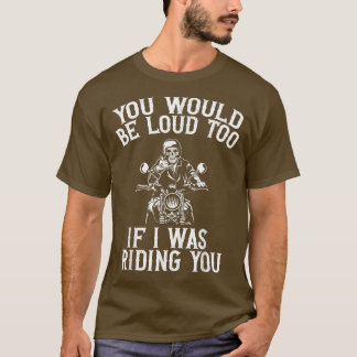 Camiseta Você Também Ficaria Louco Se Eu Estivesse Andando 