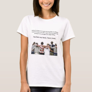 Camiseta Você Tem As Minhas Costas, Eu Tenho As Suas