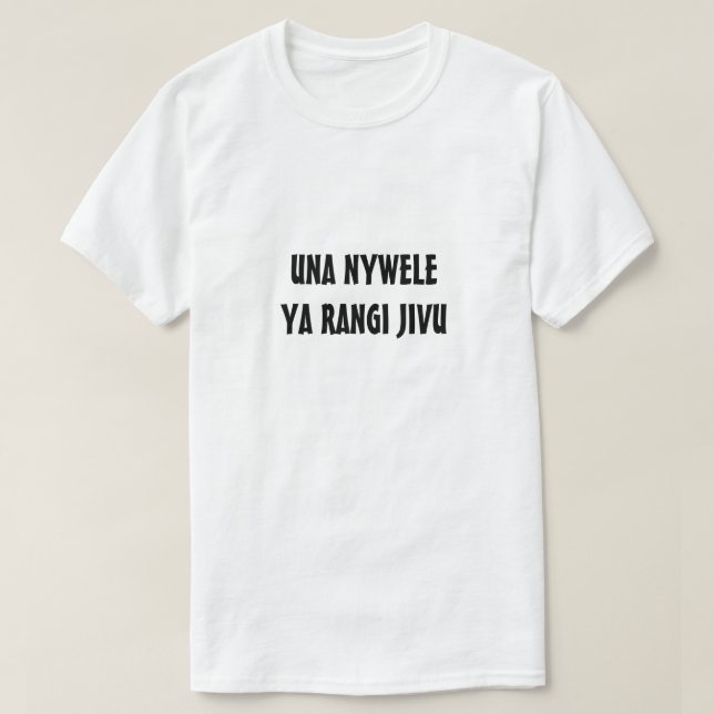 Camiseta você tem cabelos de cinza em Swahili (Frente do Design)