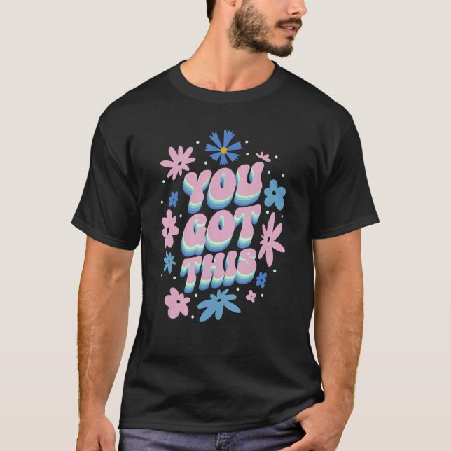 Camiseta Você Tem Essa Forte Confiança Motivação Floral (Frente)