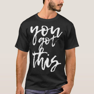 Camiseta Você tem esse motivo e positivo
