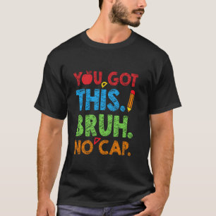 Camiseta Você Tem Este Bruh Sem Boné Engraçado Professor De