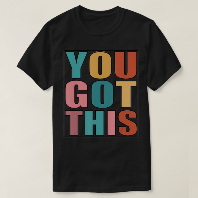 Camiseta Você Tem Este Design De Testes Motivacionais Para  (Frente do Design)