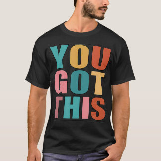 Camiseta Você Tem Este Design De Testes Motivacionais Para 