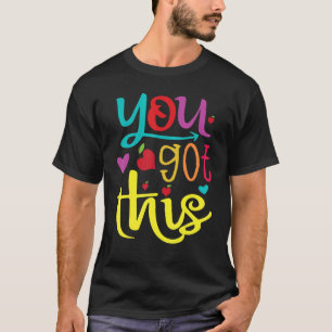 Camiseta Você Tem Este Exame Para Estudantes No Dia De Test