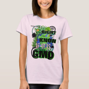 Camiseta Você Tem o Direito de Saber se é Transgênico