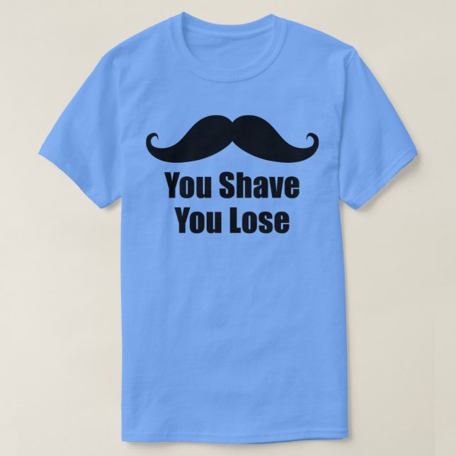 Camiseta Você Tem Perder Movember No Have New Novembro (Frente do Design)