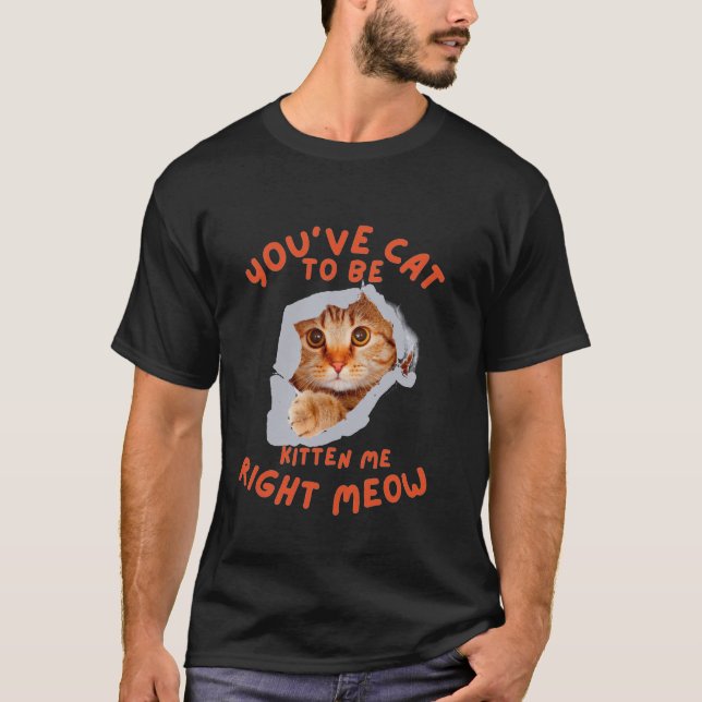 Camiseta Você tem que ser Kitten Me (Frente)
