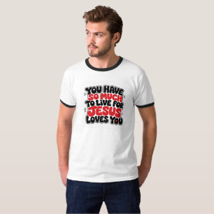 Camiseta Você tem tanto para viver