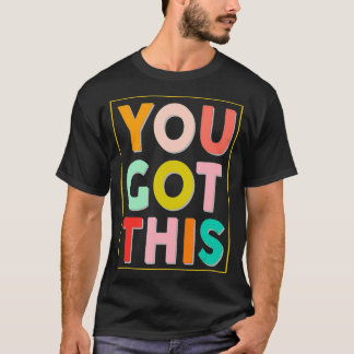 Camiseta Você Tem Um Motivato De Ensino No Dia Do Teste Do 