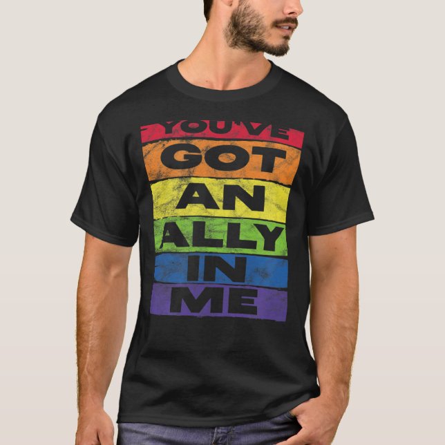 Camiseta Você tem um suporte LGBT para Sinalizador do Arco- (Frente)