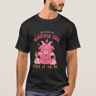 Camiseta Você Tem Uma Linda Alma Me Dê Uma Citação.