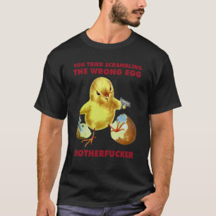 Camiseta Você tentou o ovo errado Frango