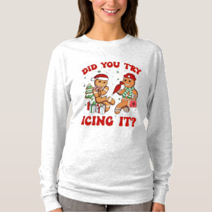 Camiseta Você Tentou Passar Gelo – Gingerbread Man Engraçad