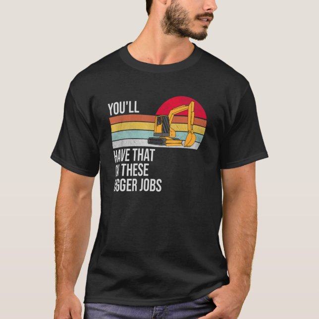 Camiseta Você terá isso nesses trabalhos maiores (Frente)