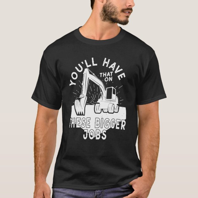 Camiseta Você Terá Isso Nesses Trabalhos Maiores 5 (Frente)
