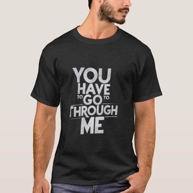 Camiseta Você Terá Que Passar Por Mim Engraçado LGBTQ Trans (Frente)