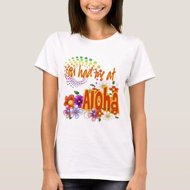 Camiseta Você teve-me em Aloha! (Frente)