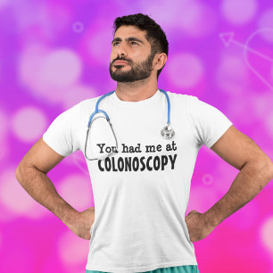 Camiseta Você teve-me na COLONOSCOPIA