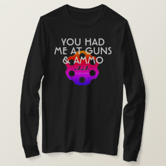 Camiseta Você teve-me nas armas & na munição w/Logo