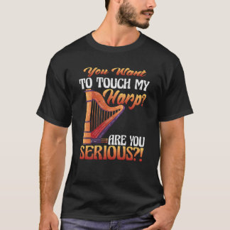 Camiseta Você Toca Meu Harpa Você Está Sério Harpa
