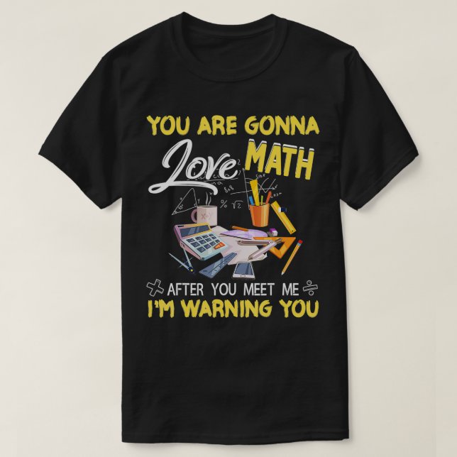 Camiseta Você Vai Amar Matemática Após Ciência Engraçada Do (Frente do Design)