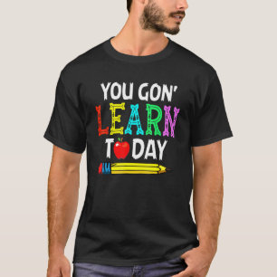 Camiseta Você Vai Aprender Hoje De Volta Ao Professor