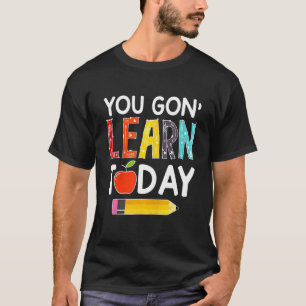 Camiseta Você Vai Aprender Hoje Professor De Volta Às Crian