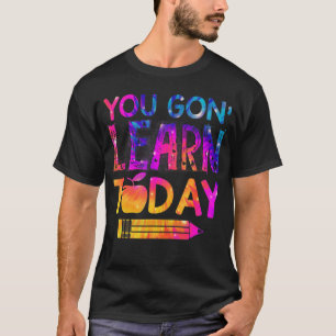 Camiseta Você Vai Aprender Hoje Professor Divertido Tie Dye