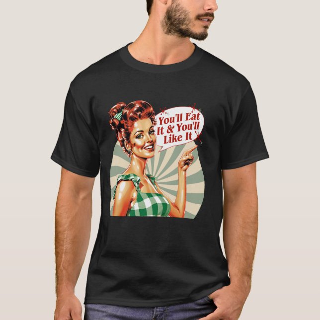 Camiseta Você vai comer e vai gostar (Frente)