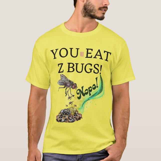 Camiseta você vai comer z insetos, não! (Frente)