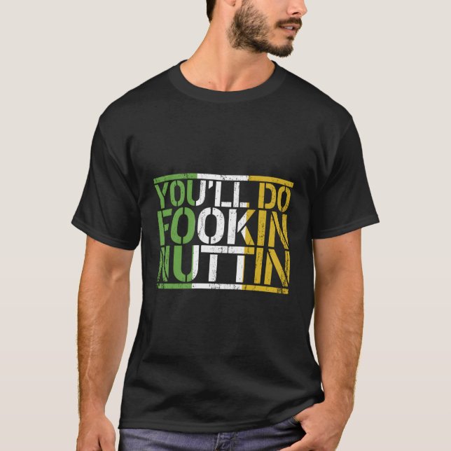 Camiseta Você Vai Fazer Fookin Nuttin Campeão De Combate De (Frente)