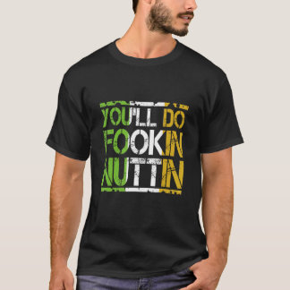 Camiseta Você vai fazer Fookin Nuttin Engraçado Boxando MMA