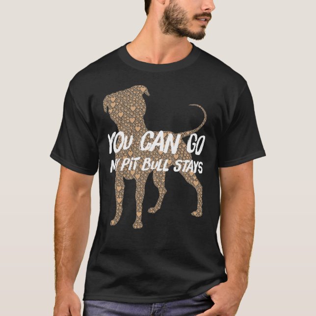 Camiseta Você Vai Pit Bull Stays (Frente)