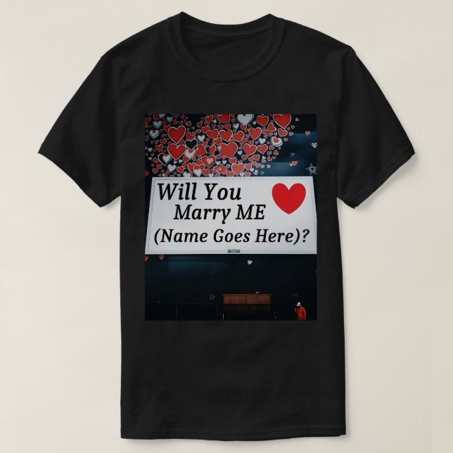 Camiseta Você vai se casar comigo (você pode adicionar o no (Frente do Design)