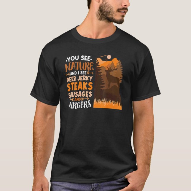 Camiseta Você Vê Nature Deer caçando animais atirando fora (Frente)