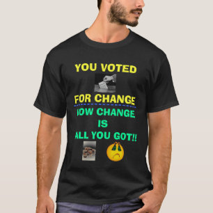 Camiseta você votou para a mudança!