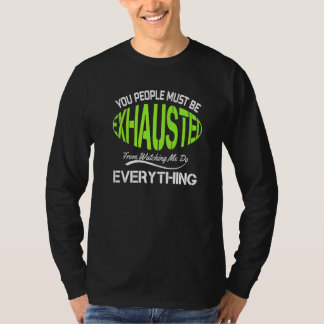 Camiseta Vocês Devem Estar Exaustos Humor Gym 1