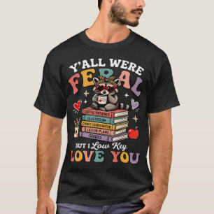 Camiseta Vocês Eram Ferozes Mas Eu Amo Secretamente o Seu G