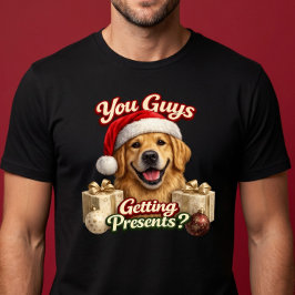 Camiseta Vocês Estão Recebendo Presentes? Cachorro de Natal
