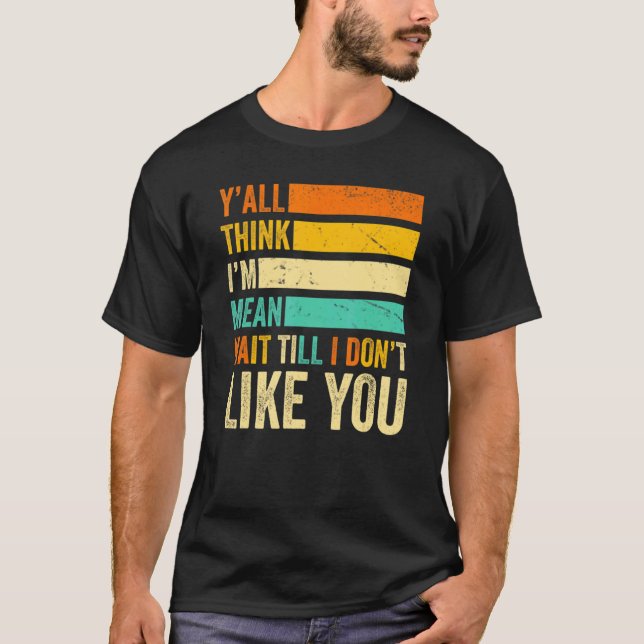 Camiseta Vocês pensam que estou a fim de esperar até eu não (Frente)