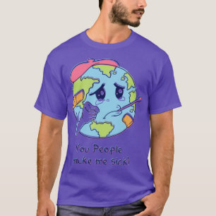 Camiseta Vocês, Pessoas, Me Deixam Doente