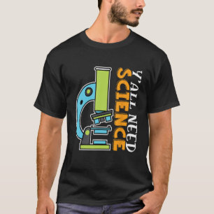 Camiseta Vocês precisam de Ciências Químicas Biológicas