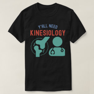 Camiseta Vocês Precisam de Cinesiologia, Graduado em Cinesi