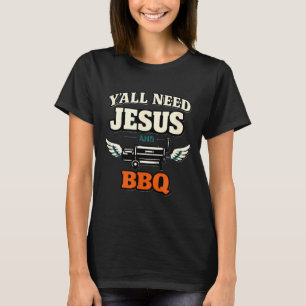 Camiseta Vocês Precisam de Jesus e Churrasco Engraçado Texa