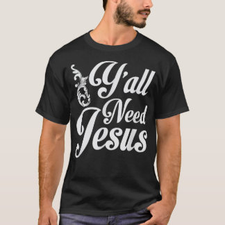 Camiseta Vocês precisam de Jesus T Engraçado da Igreja Sul